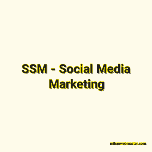 SSM - Social Media Marketing