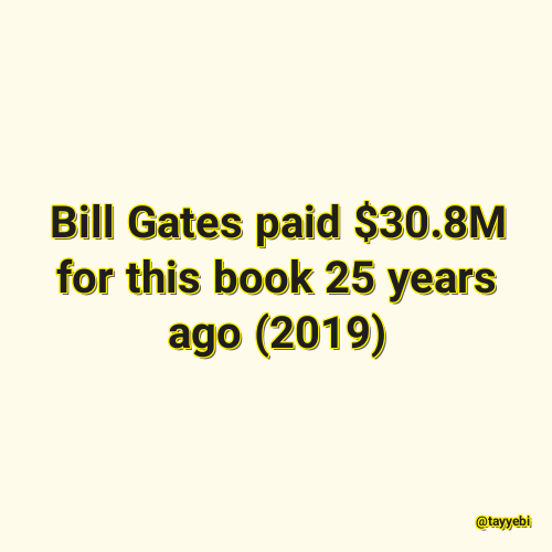 Bill Gates paid $30.8M for this book 25 years ago (2019)