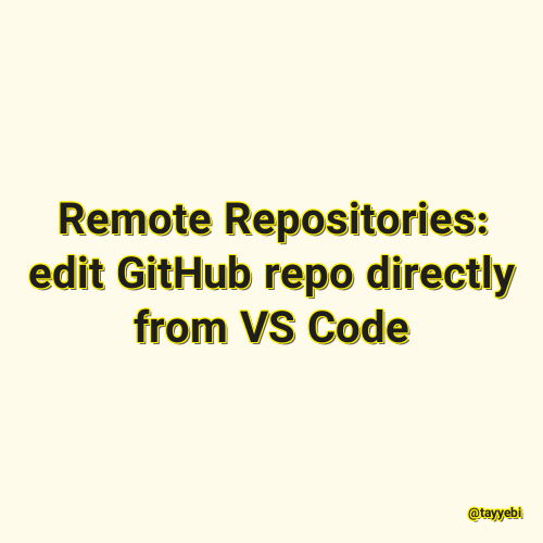 Remote Repositories: edit GitHub repo directly from VS Code