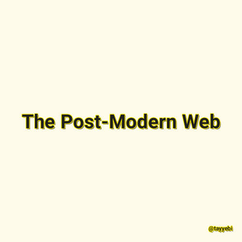The Post-Modern Web